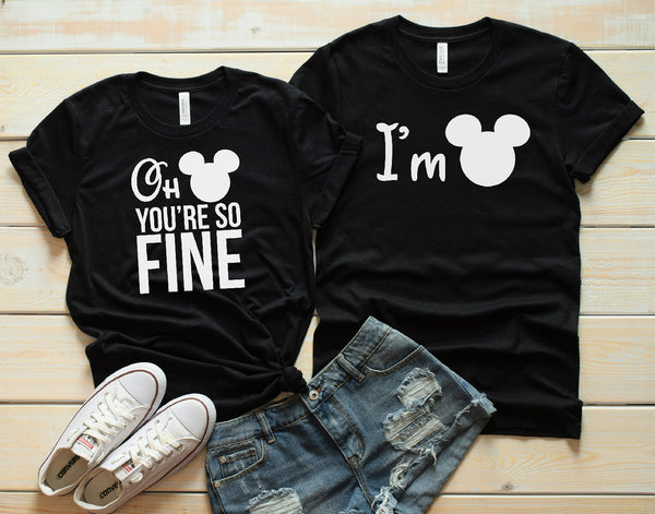 New Mouse Mickey Couple T-shirt Oh You Are So Fine/I'm Fine Funny Matching Shirts Valentines Shirt Gift For Lover - Viva Shirt