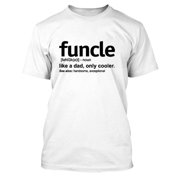 2019 New Summer Mens Funcle Definition T-shirt Funny Gift for Uncle Proud A Uncle Tees Like A Dad Only Cooler Tshirt Soft Cotton - Viva Shirt