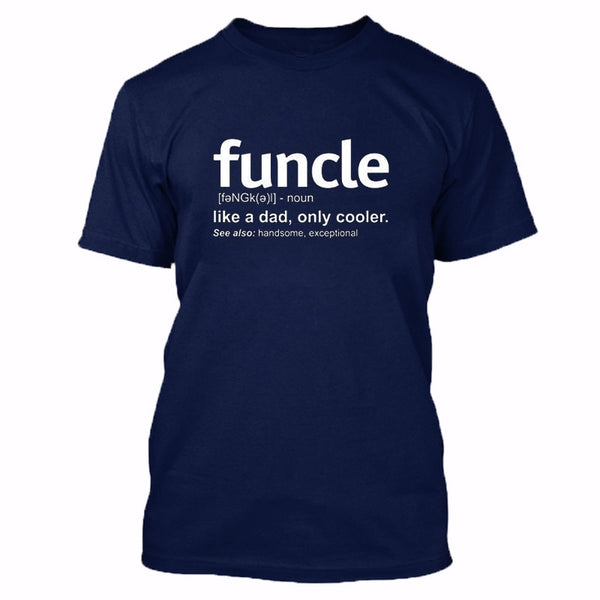 2019 New Summer Mens Funcle Definition T-shirt Funny Gift for Uncle Proud A Uncle Tees Like A Dad Only Cooler Tshirt Soft Cotton - Viva Shirt