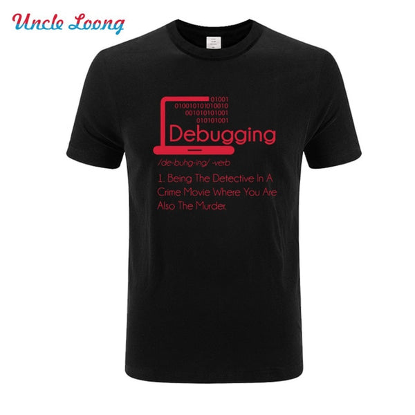 New Fashion Debugging Definition T-Shirt Programmers Coding Gift Sleeve  High Quality Shirt Men Cotton T-Shirt Casual T Shirts - Viva Shirt