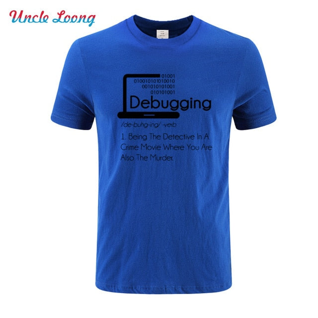 New Fashion Debugging Definition T-Shirt Programmers Coding Gift Sleeve  High Quality Shirt Men Cotton T-Shirt Casual T Shirts