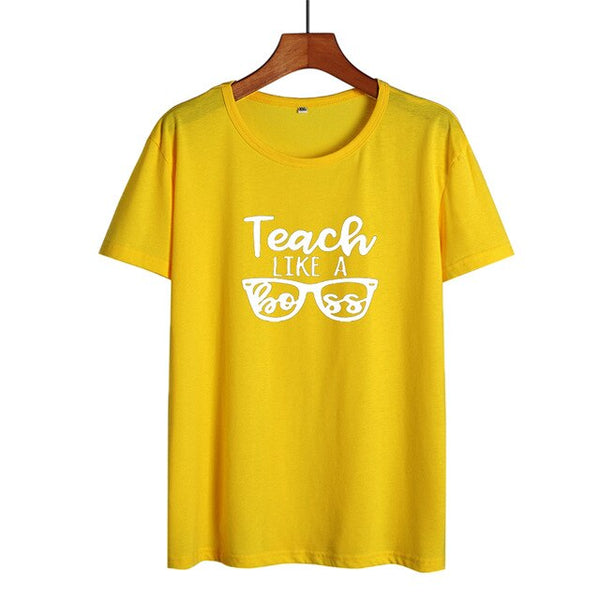 Teach Like A Boss - Women T-shirt Summer Cotton Tee Shirt Teacher Boss Funny Tshirt Black White T Shirt Hipster Teach Gift - Viva Shirt
