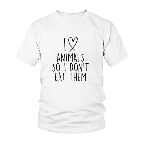 I love animals so I don't eat them vegetarian vegan FUNNY humour PRINTED Women T-shirt MENS T SHIRT gift Femme TShirt Tee Unisex - Viva Shirt