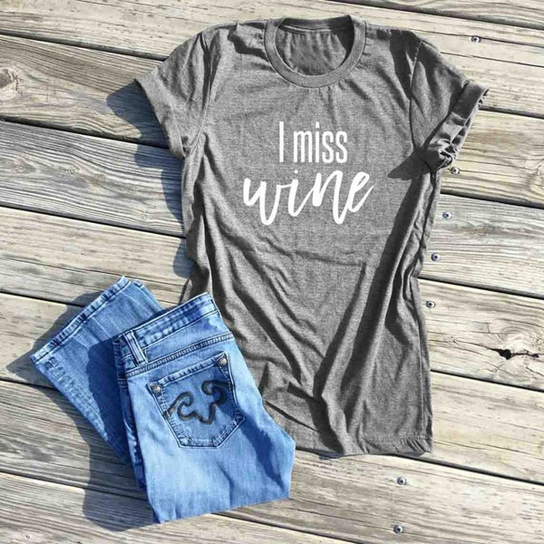 I miss wine t-shirt pregnancy reveal funny slogan gift cotton shirt women slogan vintage casual aesthetic tumblr quote tees tops - Viva Shirt