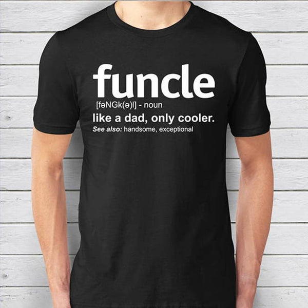 2019 New Summer Mens Funcle Definition T-shirt Funny Gift for Uncle Proud A Uncle Tees Like A Dad Only Cooler Tshirt Soft Cotton - Viva Shirt