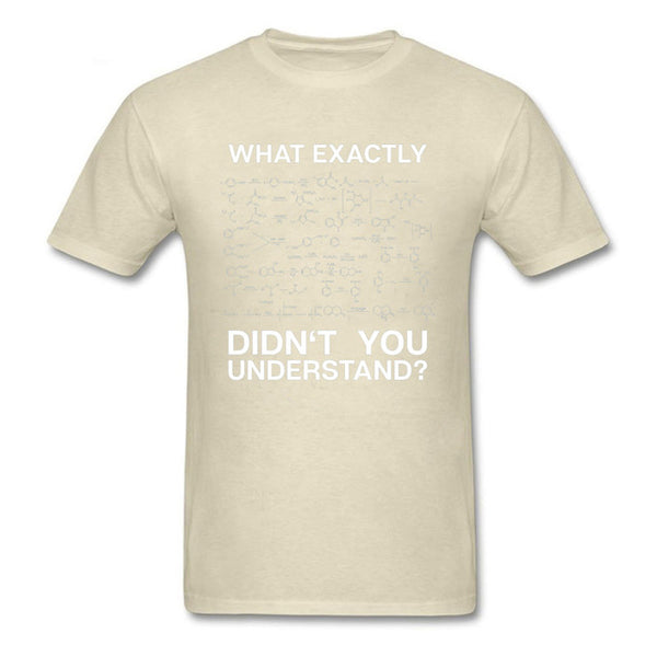 Chemistry Men T-shirt What Didn't You Understand Tshirt Breaking Bad T Shirt Geek Students Gift Clothing Custom Guys Streetwear - Viva Shirt