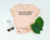 Sugarbaby New Arrival I Talk Shit About You In Spanish T-shirt Latina Gift Unisex t shirts Women Tees Drop Shipping - Viva Shirt