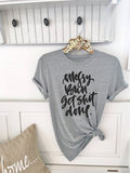 Messy Bun Get Shirt Done Motherhood T-Shirt Casual Tumblr Letter Printed Tee Cute Graphic Girl Mom Gift Tops 90s Cotton t shirts - Viva Shirt