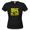 BEST WIFE IN THE GALAXY T-SHIRT S-XXL LADY STAR WARS PARODY FUNNY GIFT Harajuku Tops t shirt Fashion Classic Unique - Viva Shirt