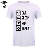 Eat Sleep Run Repeat T Shirt Funny Birthday Gift For Daddy Father Boyfriend Husband Man Woman Short Sleeve O Neck Cotton T-Shirt - Viva Shirt