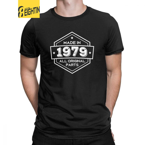 Birthday T Shirts Made In 1979 All Original Part Anniversary Birth T-shirt  Gifts Men Casual 100% Cotton Short Sleeves Tee Shirt - Viva Shirt