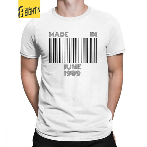Made In June 1989 Born In June 30th Birthday T-Shirts Gift Men T Shirt Novelty Pure Cotton Short Sleeved Tees Summer Style Tops - Viva Shirt