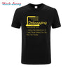 New Fashion Debugging Definition T-Shirt Programmers Coding Gift Sleeve  High Quality Shirt Men Cotton T-Shirt Casual T Shirts - Viva Shirt