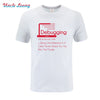 New Fashion Debugging Definition T-Shirt Programmers Coding Gift Sleeve  High Quality Shirt Men Cotton T-Shirt Casual T Shirts - Viva Shirt