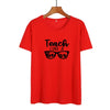 Teach Like A Boss - Women T-shirt  Summer Cotton Tee Shirt Teacher Boss Funny Tshirt Black White T Shirt Hipster Teach Gift - Viva Shirt