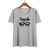 Teach Like A Boss - Women T-shirt  Summer Cotton Tee Shirt Teacher Boss Funny Tshirt Black White T Shirt Hipster Teach Gift - Viva Shirt