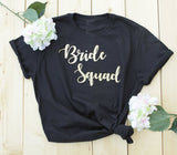 Bride to be bride squad t-shirt romantic gift for her women fashion cotton beautiful tees Bridesmaid Shirts Bachelorette Party - Viva Shirt